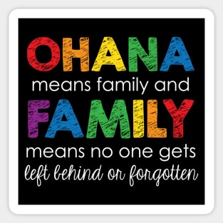 Ohana Means Family Sticker